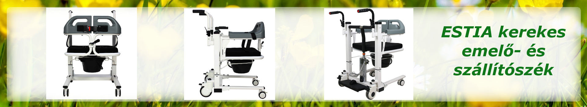 Estia betegemelő és szállító székek